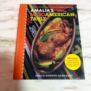 Amalia's Mesoamerican Table by Amalia Moreno Damgaard Hardback Signed Copy